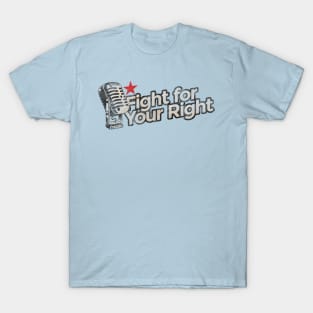 Fight for Your Right - Vintage Karaoke song T-Shirt